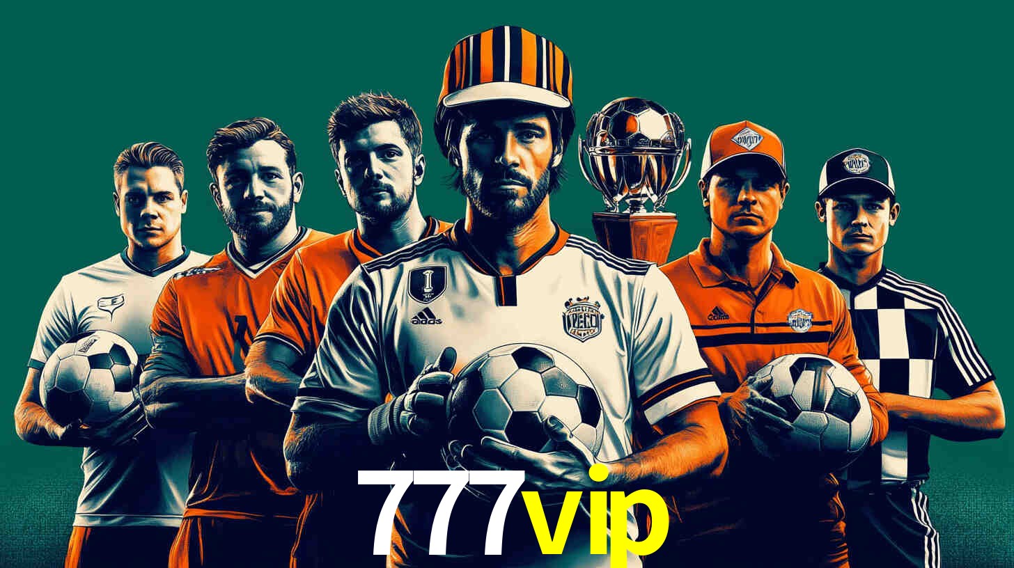 Descubra o Programa VIP da 777vip: Vantagens Exclusivas para Jogadores